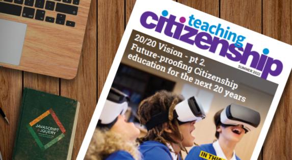 Teaching Citizenship journal (issue 55): Future-proofing Citizenship education