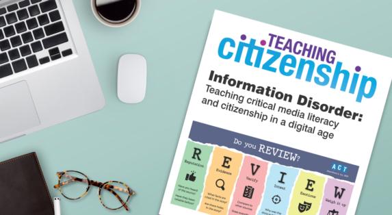 Teaching Citizenship journal (issue 51): Media literacy and information disorder