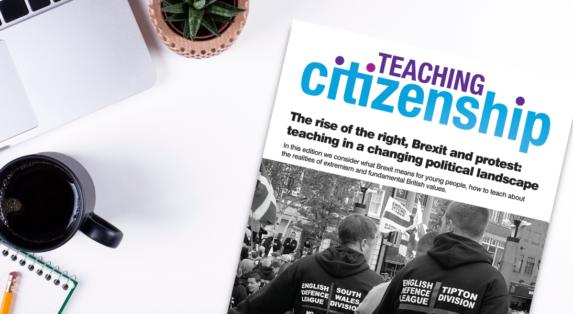 Teaching Citizenship journal (issue 45): The rise of the right, Brexit and protest