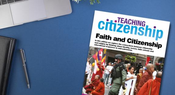 Teaching Citizenship journal (issue 44): Faith and Citizenship