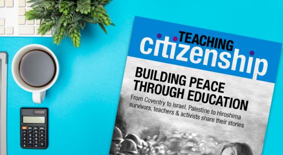 Teaching Citizenship journal (issue 37): Building peace through education