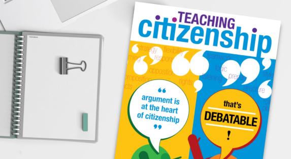 Teaching Citizenship journal (issue 33): “Argument is at the Heart of Citizenship”